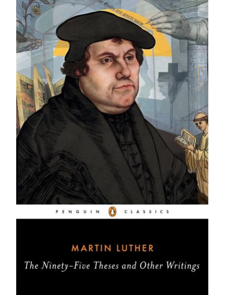 The NinetyFive Theses and Other Writing