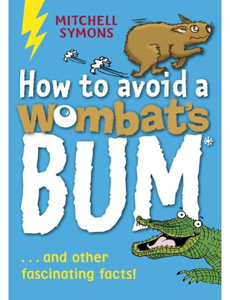 How to Avoid a Wombats Bum
