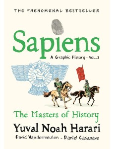Sapiens A Graphic History Volume 3