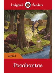 Ladybird Readers Level 2 Pocahontas E Ladybird Readers Level 2 Pocahontas E