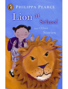 Lion at School and Other Stories