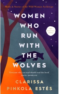 Women Who Run With The Wolves