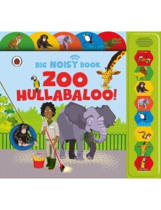 Zoo Hullabaloo Ladybird Big Noisy Book