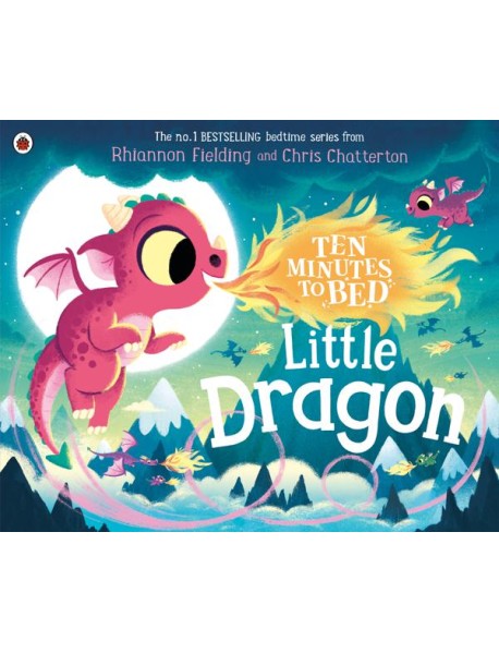 Ten Minutes to Bed Little Dragon