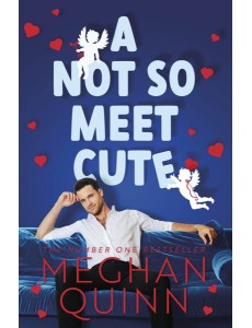 A Not So Meet Cute A Not So Meet Cute