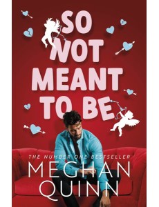 So Not Meant To Be