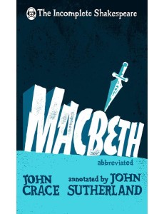 Incomplete Shakespeare Macbeth Incomplete Shakespeare Macbeth