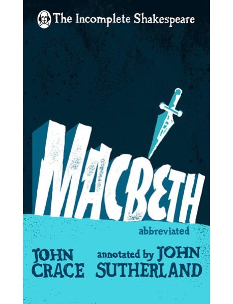 Incomplete Shakespeare Macbeth