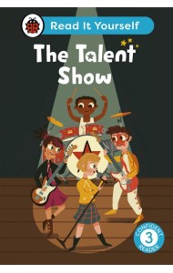 The Talent Show Read It Yourself Leve