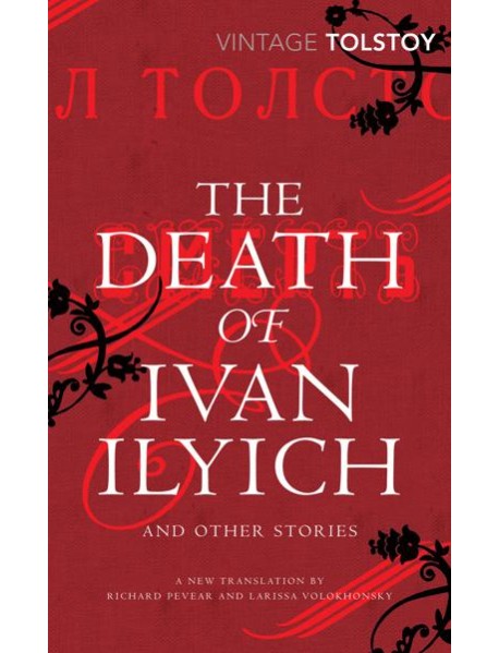 The Death of Ivan Ilyich and Other Stori
