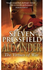 Alexander The Virtues Of War