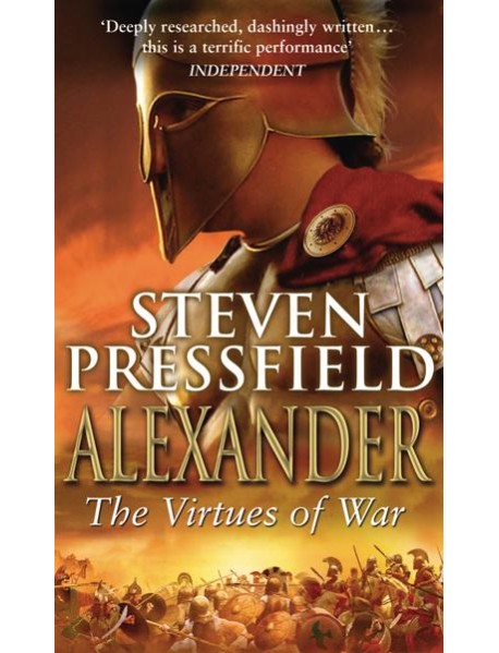 Alexander The Virtues Of War