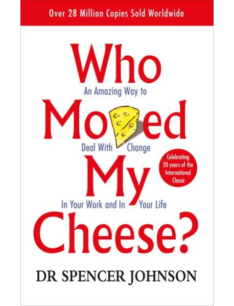 Who Moved My Cheese