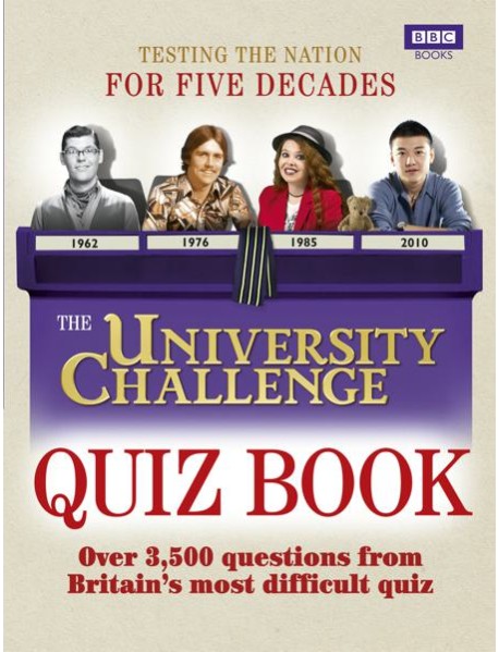 The University Challenge Quiz Book