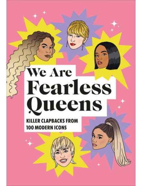 We Are Fearless Queens Killer clapbacks