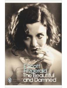 The Beautiful and Damned The Beautiful and Damned