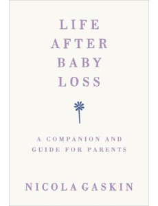 Life After Baby Loss