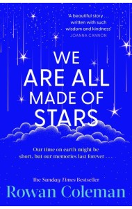 We Are All Made of Stars