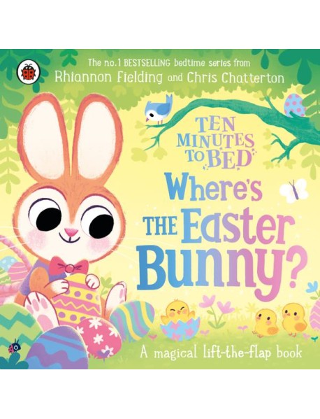 Ten Minutes to Bed Wheres the Easter Bu