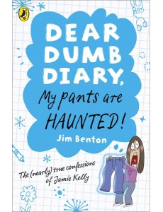 Dear Dumb Diary My Pants are Haunted Dear Dumb Diary My Pants are Haunted