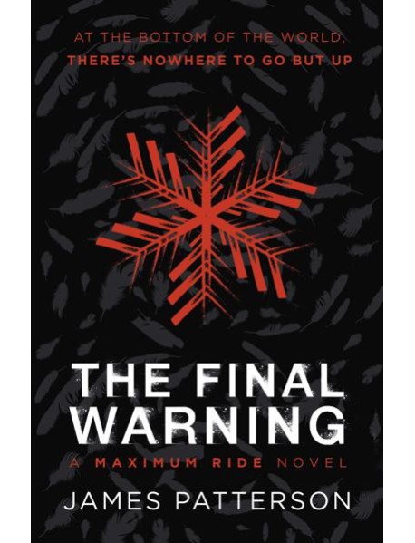 The Final Warning A Maximum Ride Novel