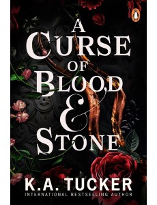 A Curse of Blood and Stone A Curse of Blood and Stone