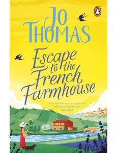 Escape to the French Farmhouse Escape to the French Farmhouse
