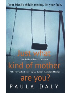 Just What Kind of Mother Are You Just What Kind of Mother Are You