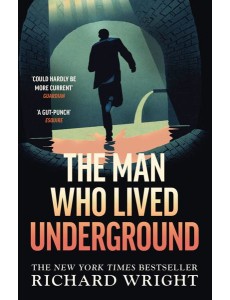 The Man Who Lived Underground
