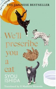Well Prescribe You a Cat