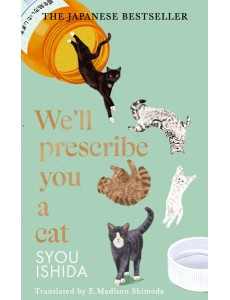 Well Prescribe You a Cat