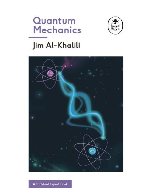 Quantum Mechanics A Ladybird Expert Boo