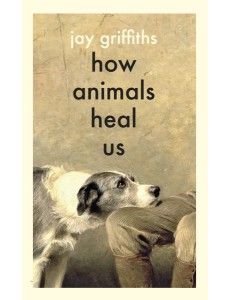 How Animals Heal Us How Animals Heal Us