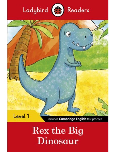 Ladybird Readers Level 1 Rex the Big D