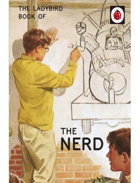 The Ladybird Book of The Nerd