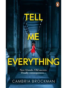 Tell Me Everything Tell Me Everything