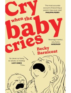 Cry When the Baby Cries