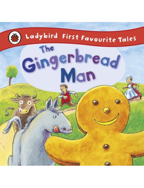 The Gingerbread Man Ladybird First Favo