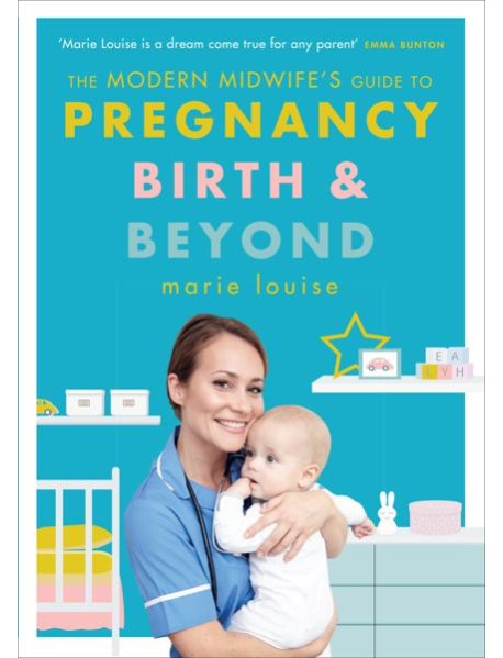The Modern Midwifes Guide to Pregnancy B