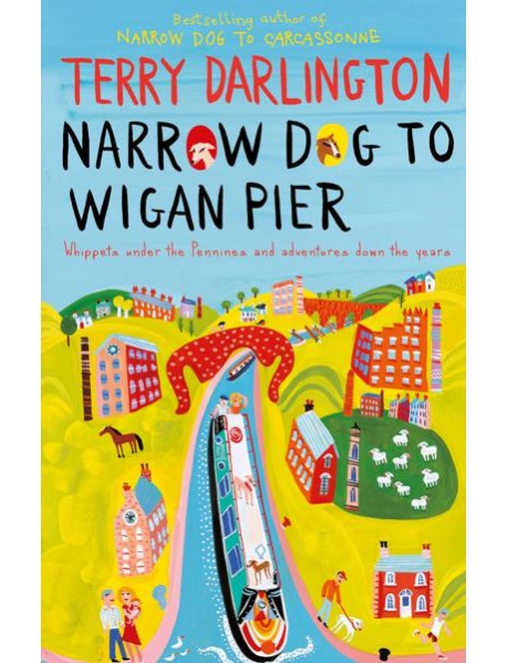 Narrow Dog to Wigan Pier