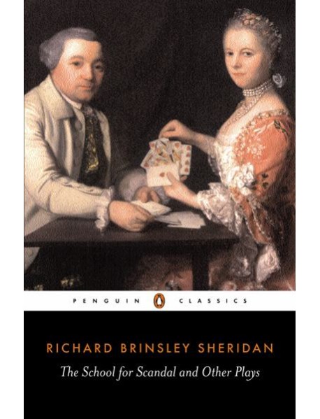The School for Scandal and Other Plays