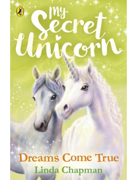 My Secret Unicorn Dreams Come True