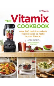 The Vitamix Cookbook