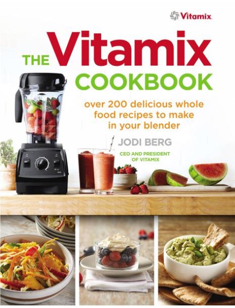 The Vitamix Cookbook