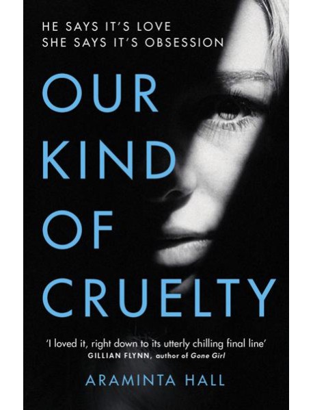 Our Kind of Cruelty