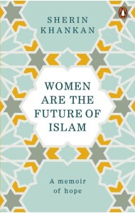 Women are the Future of Islam