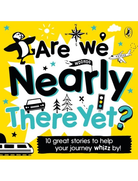Are We Nearly There Yet