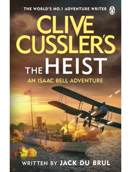 Clive Cusslers The Heist