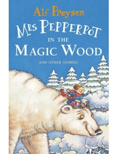 Mrs Pepperpot in the Magic Wood