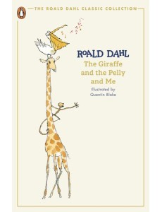 The Giraffe and the Pelly and Me